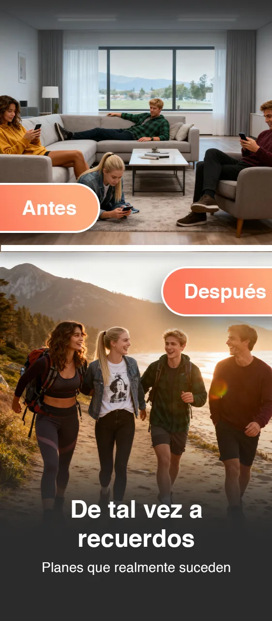 Antes: amigos distraídos con el móvil. Después: amigos disfrutando juntos al aire libre